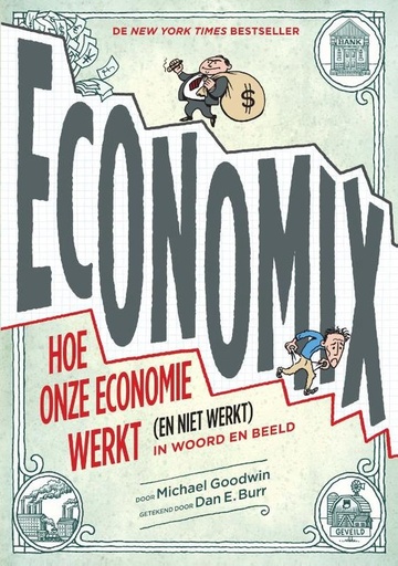Economix : Hoe onze economie werkt (en niet werkt) in woord en beeld