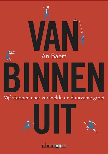 Van Binnenuit : Vijf stappen naar versnelde en duurzame groei