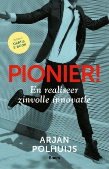 Pionier! en realiseer zinvolle innovatie