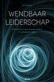 Wendbaar Leiderschap : Een houvast voor nieuwe leiders in turbulente tijden