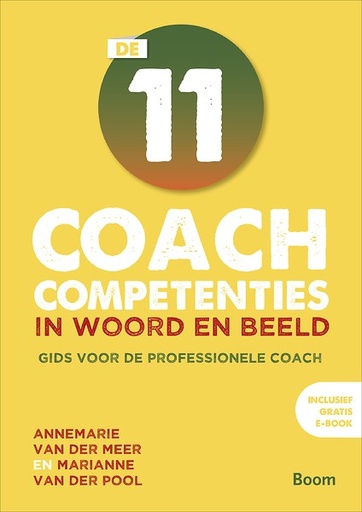 De 11 coach competenties in woord en beeld : Gids voor de professionele coach