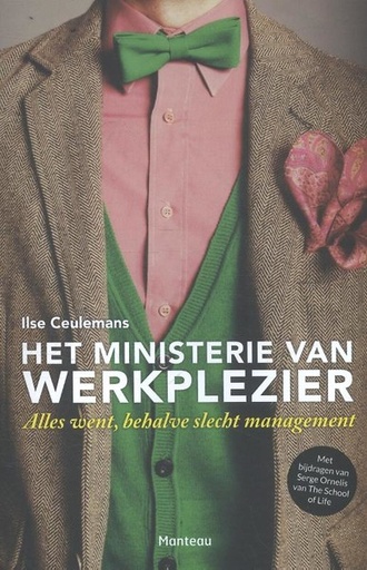 Het ministerie van werkplezier : Alles went, behalve slecht management