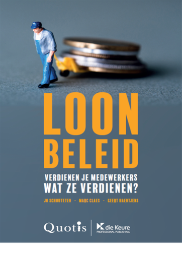 Loonbeleid : Verdienen je medewerkers wat ze verdienen?