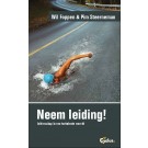 Neem Leiding! Leiderschap in een turbulente wereld