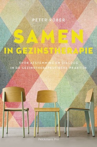 Samen in gezinstherapie : Over afstemming en dialoog in de gezinstherapeutische praktijk