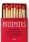 Influencers : Wie zijn ze? Waar vind je hen? En hoe ontsteken ze de vlam?
