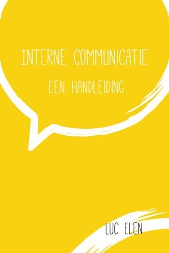 Interne Communicatie : een handleiding