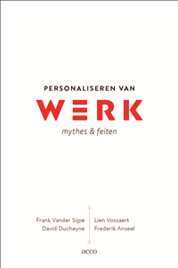 Personaliseren van werk : Mythes en feiten