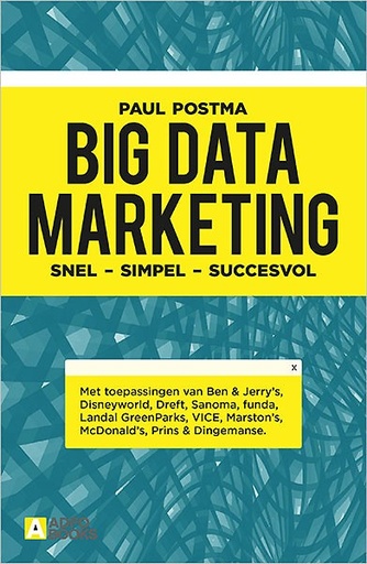 Big Data Marketing : Simpel - Snel - Succesvol