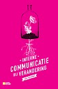 Interne communicatie bij verandering : van middelen- naar interventiedenken