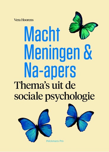 Macht, meningen en na-apers : Thema's uit de sociale psychologie