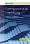 Entrepreneurial marketing : a guide for startups and companies with growth ambitions
