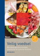 Veilig voedsel. Microbiologische principes, chemische en fysische factoren
