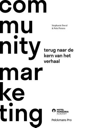 Community Marketing : Terug naar de kern van het verhaal