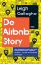 De Airbnb Story : Hoe drie gewone jongens de hotelbranche ontwrichten,miljarden verdienen … en flink wat commotie veroorzaken