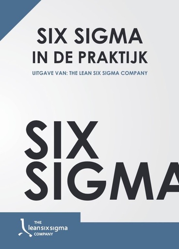 Six Sigma in de praktijk 