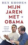 Mijn jaren met Obama : Achter de schermen van een presidentschap