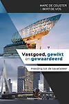 Vastgoed, gewikt en gewaardeerd. Inleiding tot de taxatieleer