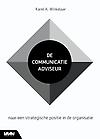 De Communicatieadviseur : naar een strategische positie in de organisatie