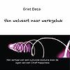 Van welvaart naar werkgeluk : Het verhaal van een culturele evolutie door de ogen van een Chief Happiness