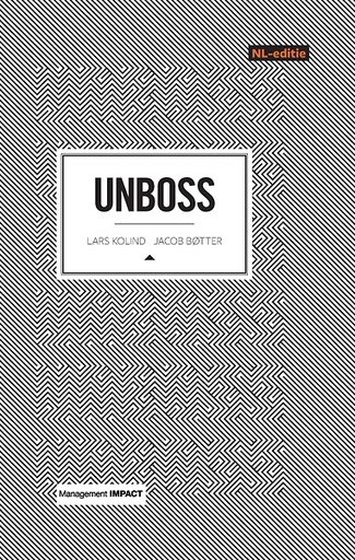 UNBOSS - Een manifest voor positief ondernemen en managen