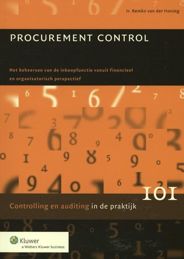 Procurement control : Het beheersen van de inkoopfunctie vanuit financieel en organisatorisch perspectief