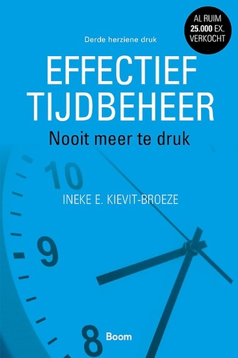Effectief tijdbeheer : Nooit meer te druk