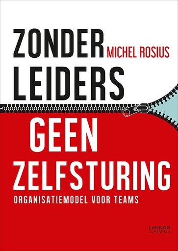 Zonder leiders geen zelfsturing : Organisatiemodel voor teams