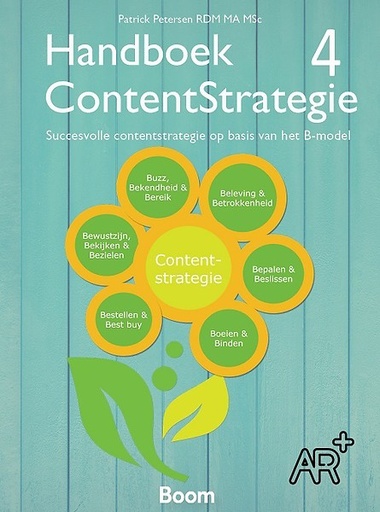 Handboek ContentStrategie 4(HCS#4) - Succesvolle contentstrategie op basis van het B-model