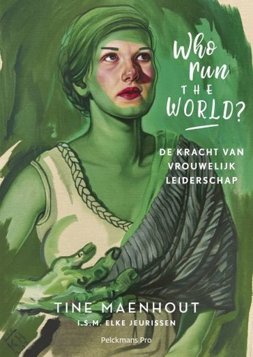 Who run the world? De kracht van vrouwelijk leiderschap