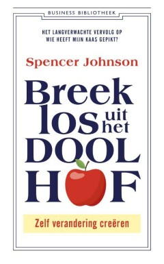 Breek los uit het doolhof : Zelf verandering creëren 