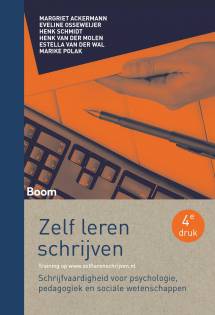 Zelf leren schrijven : Schrijfvaardigheid voor psychologie, pedagogiek en sociale wetenschappen