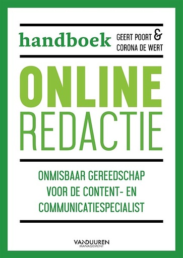 Handboek Online Redactie : Onmisbaar gereedschap voor de content- en communicatiespecialist