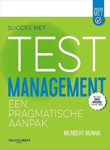Succes met TEST Management : Een pragmatische aanpak