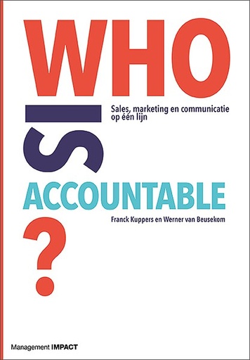 Who is accountable? Sales, marketing en communicatie op één lijn