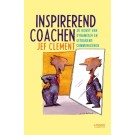 Inspirerend Coachen : de kunst van dynamisch en uitdagend communiceren