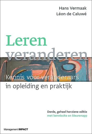 Leren veranderen : Kennis voor veranderaars in opleiding en praktijk