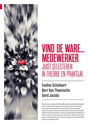 Vind de ware .... medewerker : Juist selecteren in theorie en praktijk