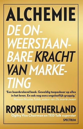 Alchemie : De onweerstaanbare kracht van marketing