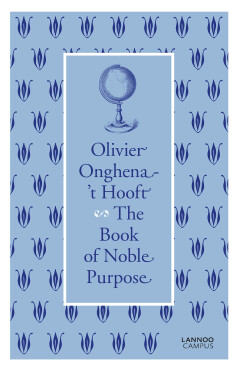 The book of noble purpose: de impact van zingeving op het leven; de economie en de samenleving