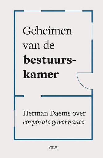 Geheimen van de bestuurskamer : Herman Daems over corporate governance