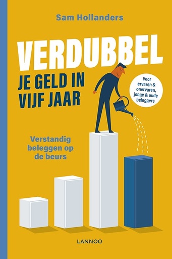 Verdubbel je geld in vijf jaar. Verstandig beleggen op de beurs