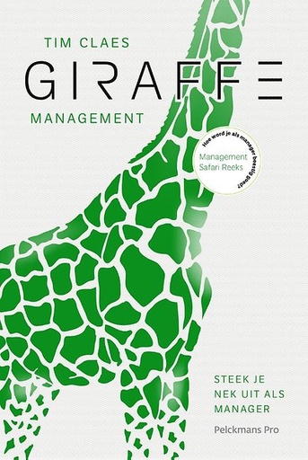 Giraffemanagement : Steek je nek uit als manager