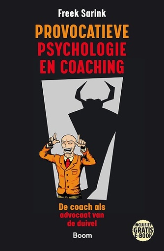 Provocatieve psychologie en coaching : de coach als advocaat van de duivel