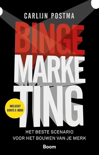 Binge-Marketing : Het beste scenario voor het bouwen van je merk