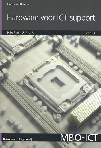 Hardware voor ICT Support : Niveau 2 en 3