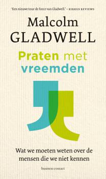 Praten met vreemden : Wat we moeten weten over de mensen die we niet kennen