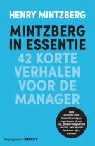 Mintzberg in essentie : 42 korte verhalen voor de manager