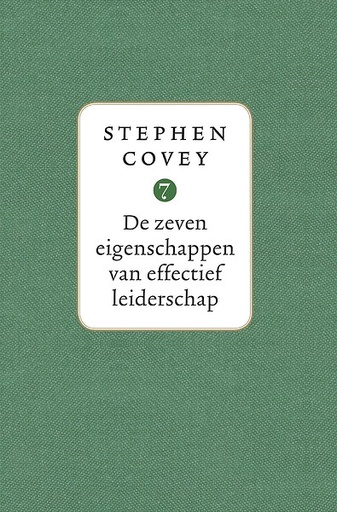 De zeven eigenschappen van effectief leiderschap 