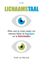 Lichaamstaal : Alles wat je moet weten om mensen beter te begrijpen en te beïnvloeden
